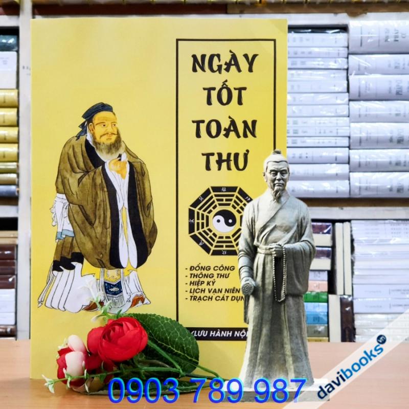 Ngày Tốt Toàn Thư (Đổng Công - Thông Thư - Hiệp Kỷ - Trạch Cát)