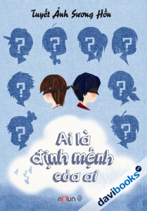 Ai Là Định Mệnh Của Ai