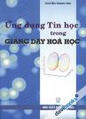 Ứng Dụng Tin Học Trong Giảng Dạy Hóa Học