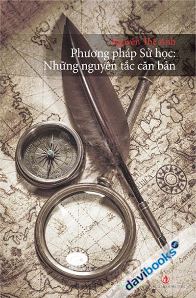 Phương Pháp Sử Học: Những Nguyên Tắc Căn Bản