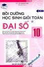 Bồi Dưỡng Học Sinh Giỏi Toán Đại Số 10 Tập 1