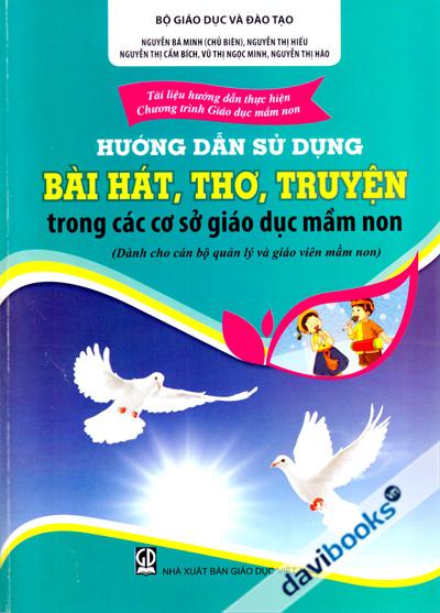 Hướng Dẫn Sử Dụng Bài Hát Thơ Truyện Trong Các Cơ Sở Giáo Dục Mầm Non