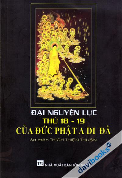 Đại Nguyện Lực Thứ 18 - 19 Của Đức Phật A Di Đà