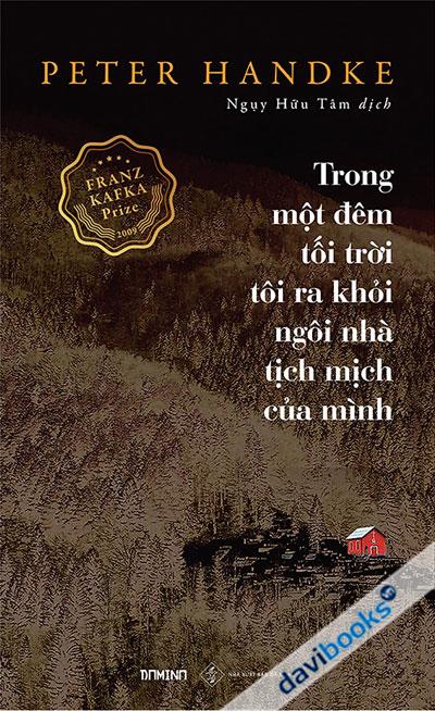 Trong Một Đêm Tối Trời Tôi Ra Khỏi Ngôi Nhà Tịch Mịch Của Mình