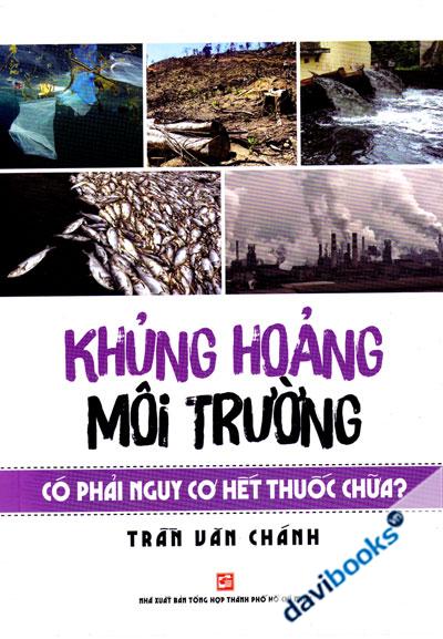 Khủng Hoảng Môi Trường Có Phải Nguy Cơ Hết Thuốc Chữa