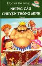 Những Câu Chuyện Thông Minh (Đọc Và Tỏa Sáng)