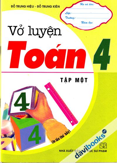 Vở Luyện Toán 4 (Tập 1)