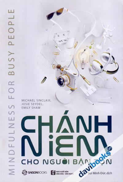 Chánh Niệm Cho Người Bận Rộn