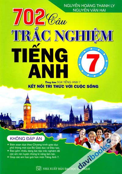 702 Câu Trắc Nghiệm Tiếng Anh 7 (Kết Nối Tri  Thức Với Cuộc Sống)