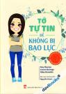 Tớ Tự Tin Để Không Bị Bạo Lực