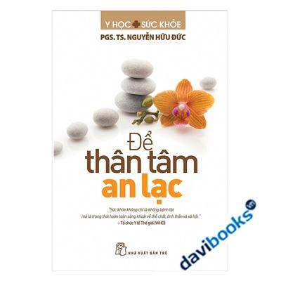 Để Thân Tâm An Lạc