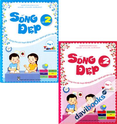 Sống Đẹp Lớp 2 - Tập 1 Tập 2 (Dùng Cho Các Hoạt Động Giáo Dục Ngoài Giờ Lên Lớp)