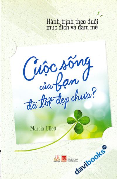 Cuộc Sống Của Bạn Đã Tốt Đẹp Chưa