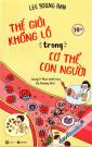Thế Giới Khổng Lồ Trong Cơ Thể Con Người