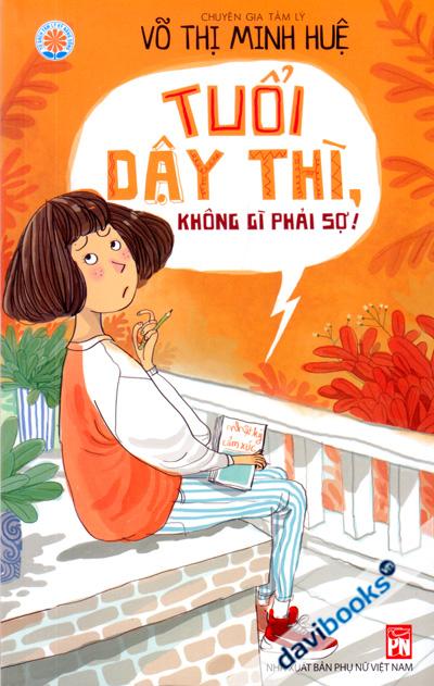 Tuổi Dậy Thì Không Gì Phải Sợ