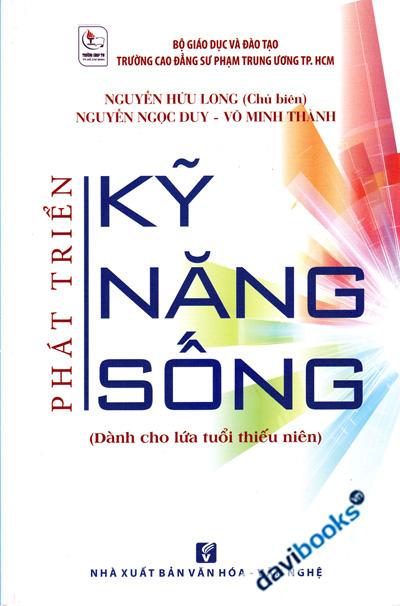 Phát Triển Kỹ Năng Sống (Dành Cho Lứa Tuổi Thiếu Niên)