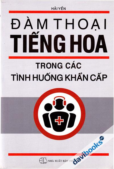 Đàm Thoại Tiếng Hoa Trong Các Tình Huống Khẩn Cấp