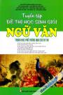 Tuyển Tập Đề Thi Học Sinh Giỏi Ngữ Văn Trung Học Phổ Thông Qua Các Kì Thi