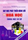 Dạy Học Phát Triển Năng Lực Môn Hóa Học Trung Học Cơ Sở