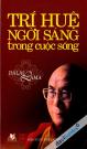 Trí Huệ Ngời Sáng Trong Cuộc Sống