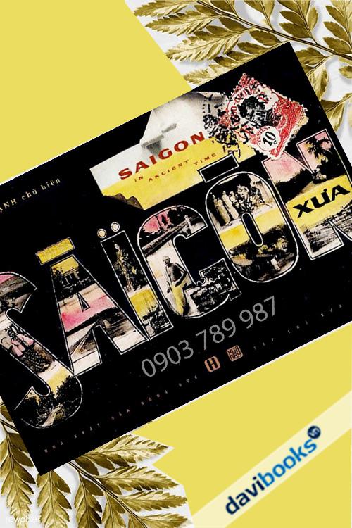 Sài Gòn Xưa (Bìa Cứng)