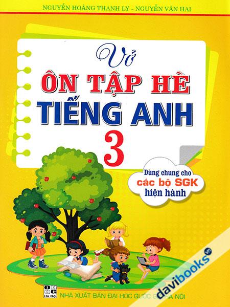 Vở Ôn Tập Hè Tiếng Anh 3 (Biên Soạn Theo Chương Trình GDPT Mới)
