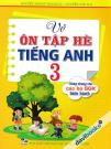 Vở Ôn Tập Hè Tiếng Anh 3 (Biên Soạn Theo Chương Trình GDPT Mới)