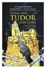 Vương triều Tudor cuối cùng