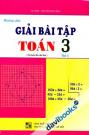 Hướng Dẫn Giải Bài Tập Toán Lớp 3 Tập 1