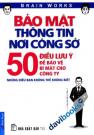 Bảo Mật Thông Tin Nơi Công Sở - 50 Điều Lưu Ý Để Bảo Vệ Bí Mật Cho Công Ty