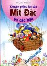 Chuyến Phiêu Lưu Của Mít Đặc Và Các Bạn