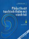 Phẫu Thuật Tạo Hình Thẩm Mỹ Vành Tai (Bản in màu)