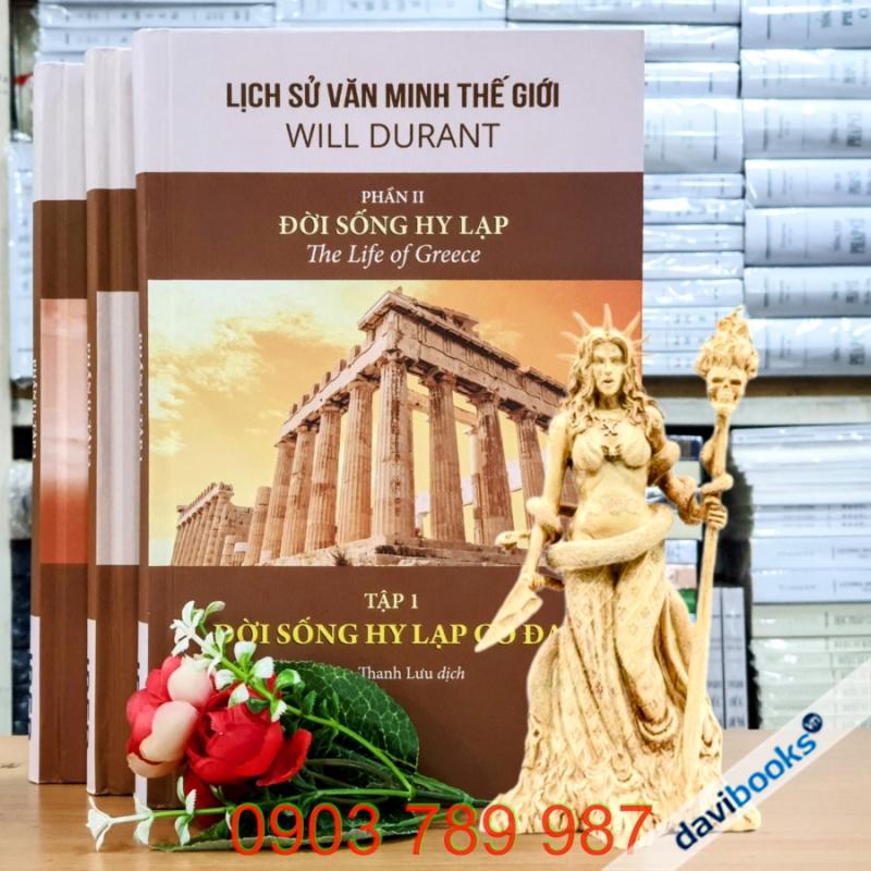 Lịch Sử Văn Minh Thế Giới - Will Durant: Phần II - Đời Sống Hy Lạp (Bộ 3 Cuốn)