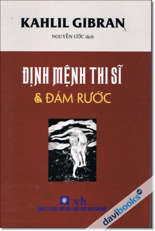Định Mệnh Thi Sĩ Và Đám Rước - Kahlil Gibran