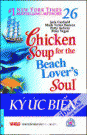 Chicken Soup For The Beach Lover's Soul (Tập 26) - Ký Ức Biển (Hạt Giống Tâm Hồn, Song Ngữ Anh - Việt)