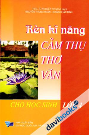 Rèn Kĩ Năng Cảm Thụ Thơ Văn Cho Học Sinh Lớp 4