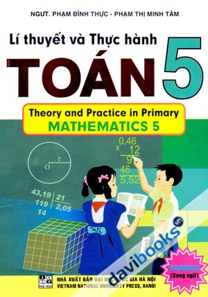 Lí Thuyết Và Thực Hành Toán 5 (Bilingual)