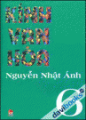Kính Vạn Hoa (Tập 6) - Nguyễn Nhật Ánh