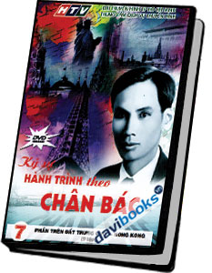 Ký Sự Hành Trình Theo Chân Bác 7