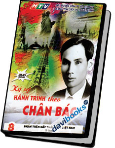 Ký Sự Hành Trình Theo Chân Bác 8