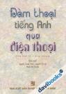 Đàm Thoại Tiếng Anh Qua Điện Thoại