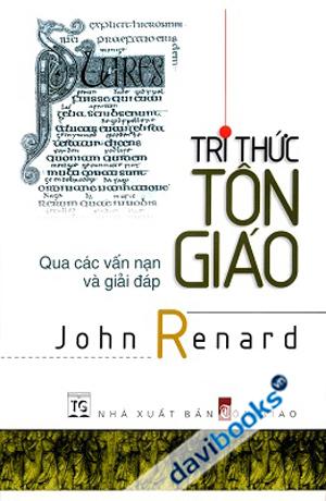Tri Thức Tôn Giáo Qua Các Vấn Nạn Và Giải Đáp
