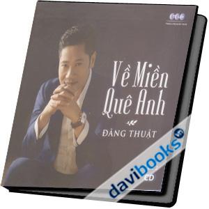 CD Về Miền Quê Anh - Đăng Thuật Vol 2