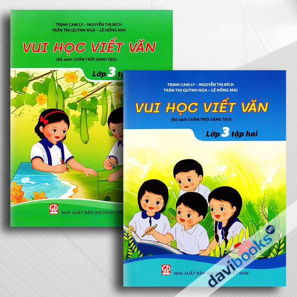 Vui Học Viết Văn Lớp 3 Tập 1+2 (Bộ Sách Chân Trời Sáng Tạo)