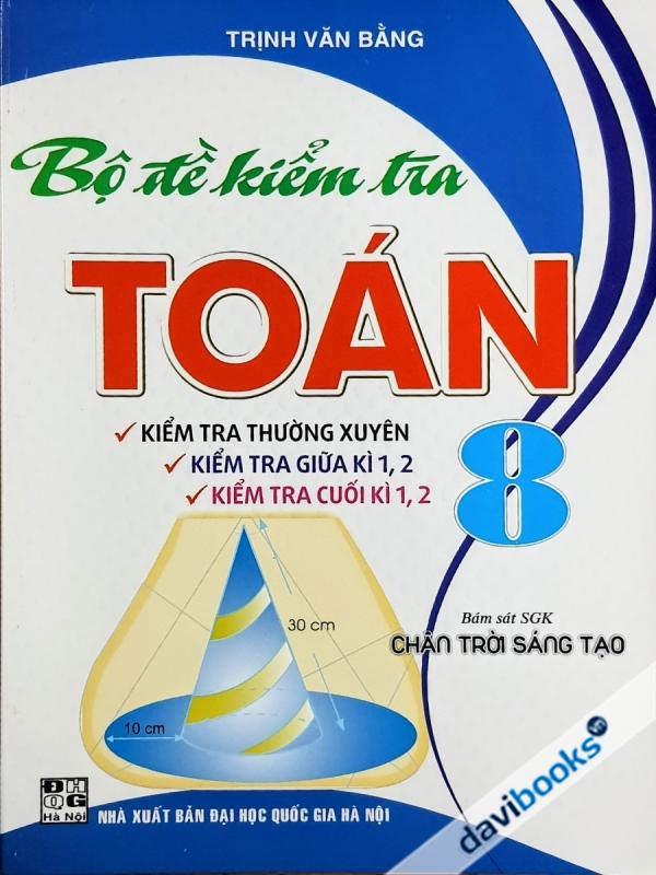 Bộ Đề Kiểm Tra Toán Lớp 8 (Bộ SGK Chân Trời ST)