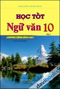 Học tốt Ngữ văn 10 Nâng Cao Tập 2