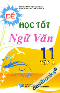 Để học tốt Ngữ văn 11 Tập 1