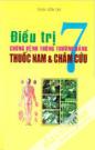 Điều Trị 7 Chứng Bệnh Thông Thường Bằng Thuốc Nam Và Châm Cứu