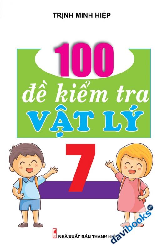 100 Đề Kiểm Tra Vật Lý 7