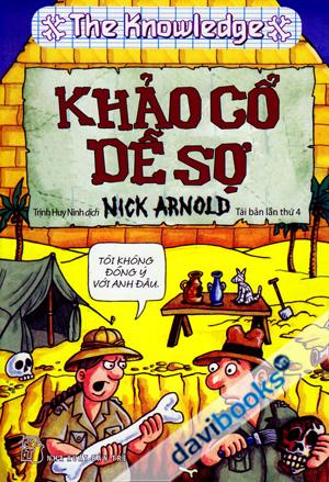 Khảo Cổ Dễ Sợ